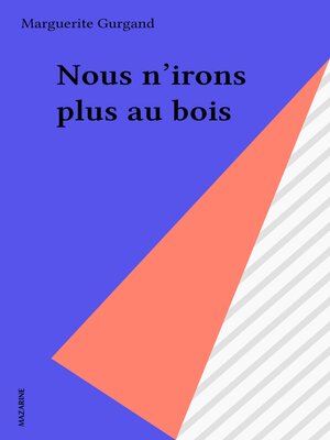 cover image of Nous n'irons plus au bois